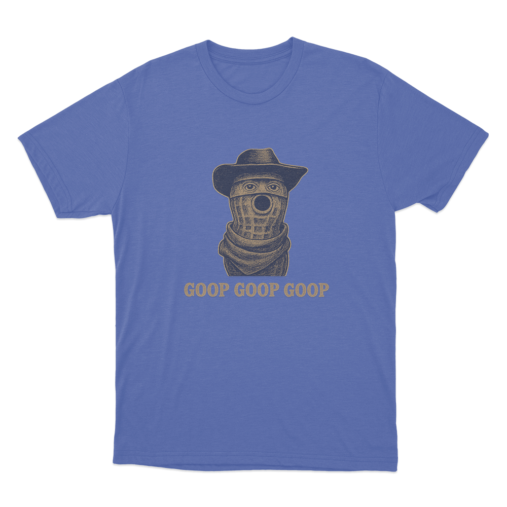 Burnt Peanut Goop Goop Goop Unisex T Shirt Blue Burnt Peanut Goop Goop Goop Unisex T Shirt Blue