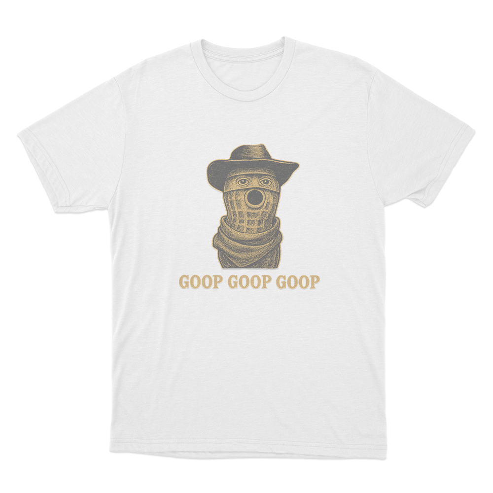 Burnt Peanut Goop Goop Goop Unisex T Shirt White Burnt Peanut Goop Goop Goop Unisex T Shirt White